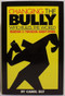 Changing the Bully Who Rules the World (Reading and Thinking aAbout Ethics) by Carol Bly, 9781571312051