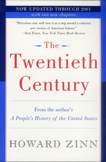 The Twentieth Century (A People's History) by Howard Zinn, 9780060530341