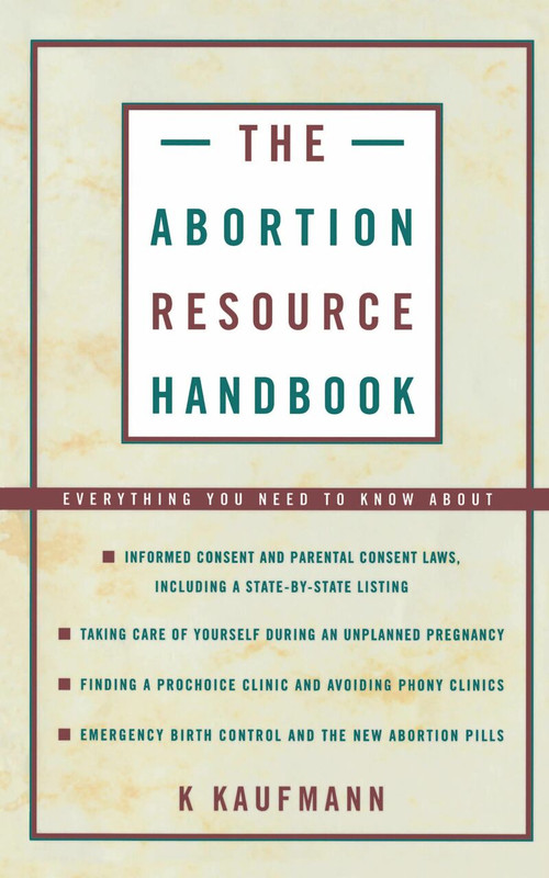 The Abortion Resource Handbook by K. Kaufmann, 9780684830766