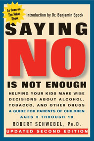 Saying No Is Not Enough Second Edition by Robert Schwebel, PhD, 9781557043184