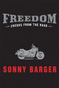 Freedom (Credos from the Road) by Sonny Barger, 9780060532567