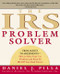 The IRS Problem Solver (From Audits to Assessments--How to Solve Your Tax Problems and Keep the IRS Off Your Back Forever) by Daniel J. Pilla, 9780060533458