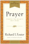 Prayer - 10th Anniversary Edition (Finding the Heart's True Home) by Richard J. Foster, 9780060533793