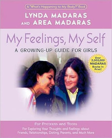 My Feelings, My Self (A Journal for Girls) by Lynda Madaras, Area Madaras, Jackie Aher, 9781557044426