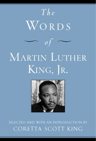 The Words of Martin Luther King, Jr. (Second Edition) by Martin Luther King, III, Coretta Scott King, 9781557044501