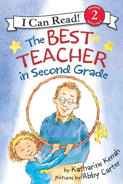 The Best Teacher in Second Grade by Katharine Kenah, Abby Carter, 9780060535667