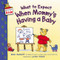 What to Expect When Mommy's Having a Baby by Heidi Murkoff, Laura Rader, 9780060538026