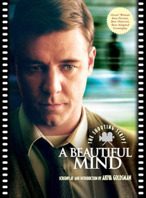 A Beautiful Mind (The Shooting Script) by Akiva Goldsman, 9781557045263