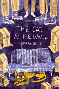 The Cat at the Wall - 9781554987078 by Deborah Ellis, 9781554987078