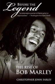 Before the Legend (The Rise of Bob Marley) by Christopher Farley, 9780060539924