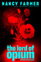 The Lord of Opium by Nancy Farmer, 9781442482548