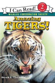 Amazing Tigers! by Sarah L. Thomson, 9780060544522