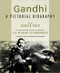 Gandhi (A Pictorial Biography) by Gerald Gold, Richard Attenborough, 9781557048400