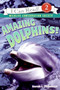 Amazing Dolphins! by Sarah L. Thomson, 9780060544553