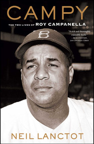 Campy (The Two Lives of Roy Campanella) by Neil Lanctot, 9781416547051