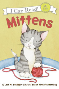 Mittens by Lola M. Schaefer, Susan Kathleen Hartung, 9780060546618