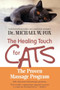Healing Touch for Cats (The Proven Massage Program for Cats) by Michael W. Fox, 9781557045751