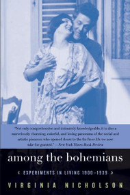 Among the Bohemians (Experiments in Living 1900-1939) by Virginia Nicholson, 9780060548469