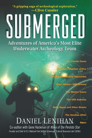 Submerged (Adventures of America's Most Elite Underwater Archeology Team) by Daniel Lenihan, 9781557045898