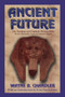 Ancient Future by Wayne B. Chandler, Ivan Van Sertima, 9781574780017