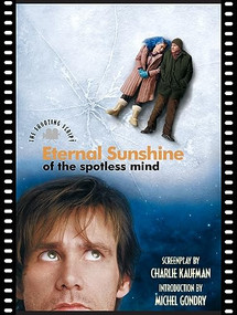 Eternal Sunshine of the Spotless Mind (The Shooting Script) by Charlie Kaufman, Michel Gondry, Rob Feld, 9781557046109