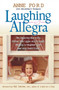 Laughing Allegra (The Inspiring Story of a Mother's Struggle and Triumph Raising a Daughter With Learning Disabilities) by Anne Ford, John-Richard Thompson, 9781557046222
