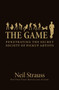 The Game (Penetrating the Secret Society of Pickup Artists) by Neil Strauss, 9780060554736