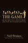 The Game (Penetrating the Secret Society of Pickup Artists) by Neil Strauss, 9780060554736