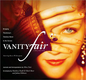 Vanity Fair (Bringing Thackeray's Timeless Novel to the Screen) by Mira Nair, Matthew Faulk, 9781557046383