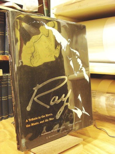 Ray (A Tribute to the Movie, the Music, and the Man) by Taylor Hackford, James L. White, 9781557046499