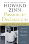 Passionate Declarations (Essays on War and Justice) by Howard Zinn, 9780060557676