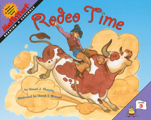 Rodeo Time by Stuart J. Murphy, David T. Wenzel, 9780060557799