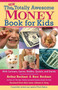 New Totally Awesome Money Book For Kids (Revised Edition) by Arthur Bochner, Rose Bochner, Adriane G. Berg, 9781557047380