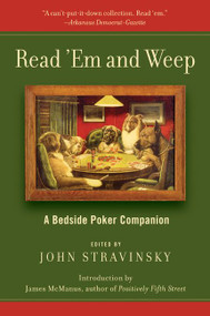 Read 'Em and Weep (A Bedside Poker Companion) by John Stravinsky, 9780060559595