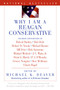 Why I Am a Reagan Conservative by Michael K. Deaver, 9780060559779