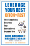 Leverage Your Best, Ditch the Rest (The Coaching Secrets Top Executives Depend On) by Scott Blanchard, Madeleine Homan, 9780060559786