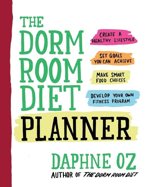 The Dorm Room Diet Planner by Daphne Oz, 9781557047618