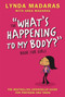 What's Happening to My Body? Book for Girls (Revised Edition) by Lynda Madaras, Area Madaras, Simon Sullivan, 9781557047649