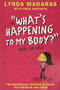 What's Happening to My Body? Book for Girls (Revised Edition) by Lynda Madaras, Area Madaras, Simon Sullivan, 9781557047649