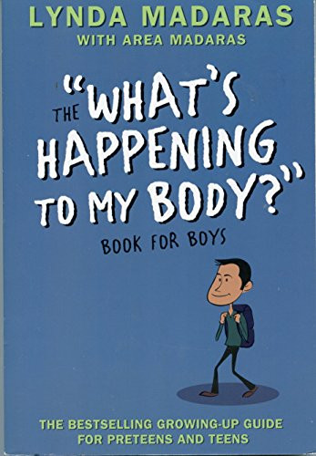 What's Happening to My Body? Book for Boys (Revised Edition) by Lynda Madaras, Area Madaras, Simon Sullivan, 9781557047656