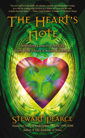 The Heart's Note (Sounding Love in Your Life from Your Heart's Secret Chamber) by Stewart Pearce, Richard Crookes, 9781844095063