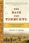 The Race for Timbuktu (In Search of Africa's City of Gold) by Frank T. Kryza, 9780060560652