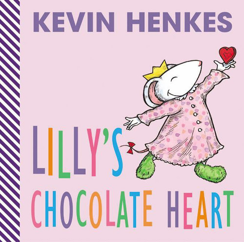 Lilly's Chocolate Heart by Kevin Henkes, Kevin Henkes, 9780060560669