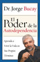 Poder de la Autodependencia, El (Aprenda a Vivir la Vida en Sus Propios Terminos) (Spanish Edition) by Jorge Bucay, 9780060563646