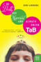 Be Pretty, Get Married, and Always Drink TaB (A Memoir) by Gigi Anders, 9780060563707