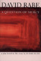 A Question of Mercy (A Play Based on the Essay by Richard Selzer) by David Rabe, 9780802135490
