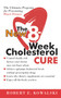 The New 8-Week Cholesterol Cure by Robert E. Kowalski, 9780060564605
