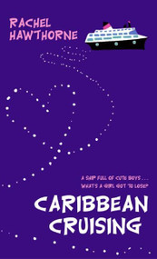 Caribbean Cruising by Rachel Hawthorne, 9780060565077