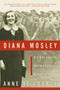 Diana Mosley (Mitford Beauty, British Fascist, Hitler's Angel) by Anne de Courcy, 9780060565336