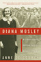 Diana Mosley (Mitford Beauty, British Fascist, Hitler's Angel) by Anne de Courcy, 9780060565336